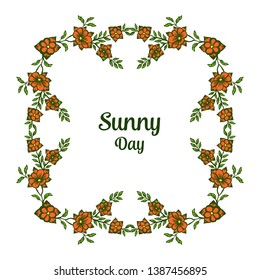 Vector illustration greeting card sunny day with decoration flower frame