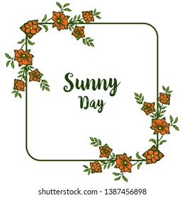 Vector illustration greeting card sunny day with decoration flower frame