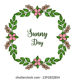 Vector illustration greeting card sunny day with decoration of wreath frame