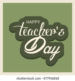Vector illustration of a greeting card of teachers day celebration.