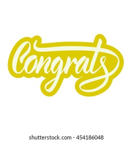 Vector illustration. Greeting card. The word "Congrats". Hand lettering, calligraphy. Brush marker.