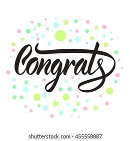 Vector illustration. Greeting card. The word "Congrats". Hand lettering, calligraphy. Brush marker.