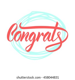 Vector illustration. Greeting card. The word "Congrats". Hand lettering, calligraphy. Brush marker.