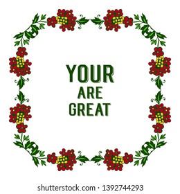 Vector illustration greeting card your are great with texture of frame flower red and yellow
