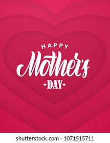 Vector illustration: Greeting poster with handwritten type lettering of Happy Mother's Day on paper hearts background