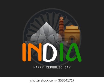 Vector Illustration or greeting for Republic day India, 26 January with monumental of india.