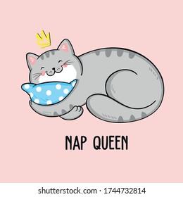 Vector illustration of grey fat lazy cat sleeping on a polka dot pillow, kitten with golden crown, lettering nap queen, cartoon card isolated on pink background, fashion print for pajamas or t shirt