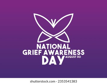 Vector Illustration of Grief Awareness Day. August 30. Gradient background. Eps 10.