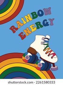 Vector illustration in groovy retro psychedelic style with rainbow, vintage roller skate shoe and text Rainbow Energy