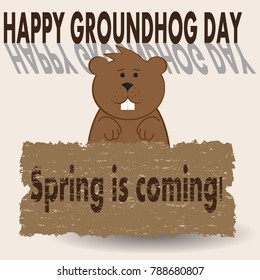 Vector illustration for Groundhog Day with a picture of a marmot with the big wooden table and inscriptions Spring is coming and Happy Groundhog Day with shadow in simple cartoon style