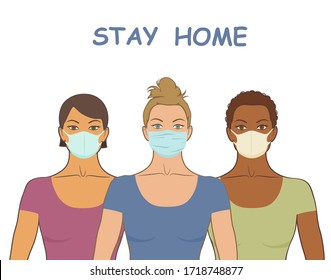 Vector illustration of group of women in medicine mask. New coronavirus (Covid-19). Concept of coronavirus quarantine. Health care and flu protection. Stay home text.