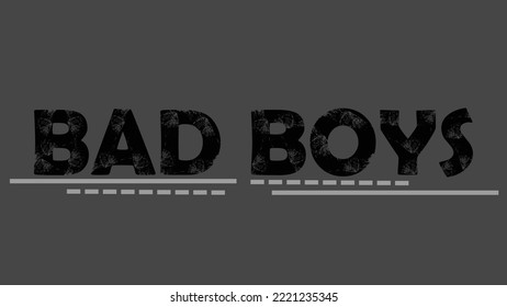 Vector illustration with grunge brush, bad boys alphabet for design or poster