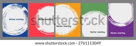 Vector illustration. Grunge colorful overlay collection. Hand drawn circular frame set. Ink brush strokes mess. Design for flyer, poster, invitation, gift card, coupon, book cover. Paint banner layer