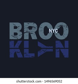 Vector illustration in grunge style on the theme of Brooklyn. Typography for print graphic design on t-shirt, poster, banner, flyer.