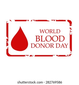 Vector illustration of a grungy stamp for World Blood Donor Day.