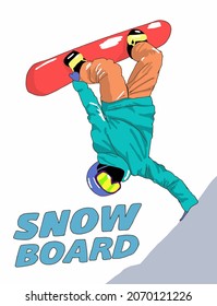 Vector Illustration of guy on snowboard. Extreme boy with snowboard. Man jump on board. Fashion sketch of extreme person. Inscription of Snowboard.