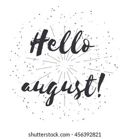 Vector illustration Hallo-august. Can used for calligraphic and lettering poster or postcard. Grunge background.