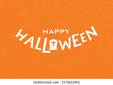 Vector Illustration Of Halloween On Orange Background. Happy Halloween Lettering Text Banner. Autumn Poster With Ghost, Bat, Tombstone