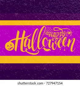 Vector illustration of halloween with texture. Typography poster. Happy Halloween Text Banner. Autumn illustration with pumpkin, web, bat, spider. Greeting card.