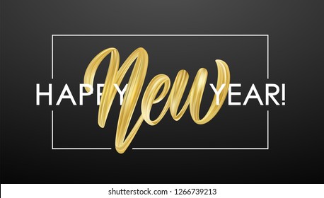 Vector illustration: Hand brush stroke golden paint lettering composition of Happy New Year on black background