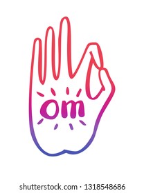 Vector illustration of a hand in a buddhist gesture with Om word. Freehand icon for meditation, yoga, esoteric, spiritual concept, logo design. Hand drawn element with vivid lines in colorful gradient
