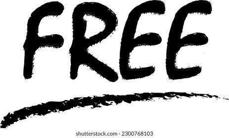 Vector illustration of hand drawing with chalk the word Free. Free and without expenses.