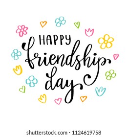 Vector illustration of hand drawn black lettering text Happy Friendship day and cute multicolored hearts and flowers. Holiday card on white background