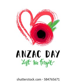 Vector illustration of a hand drawn bright poppy flower and heart. Remembrance day symbol. Remembrance day lettering. Lest we forget lettering. Anzac day card.