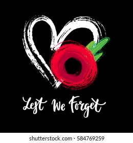 Vector illustration of a hand drawn bright poppy flower and heart. Remembrance day symbol. Lest we forget lettering, Anzac day card.