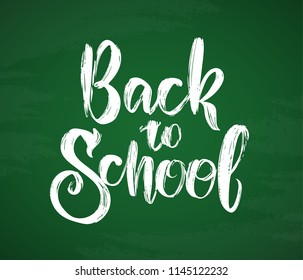 Vector illustration: Hand drawn brush type lettering of Back to School on blackboard background.