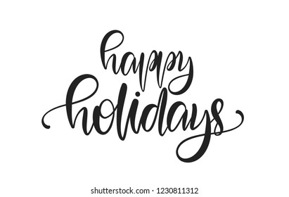 Vector illustration: Hand drawn calligraphic modern lettering of Happy Holidays isolated on white background