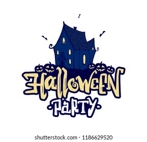 Vector illustration: Hand drawn cartoon haunted house and lettering of Halloween Party on white background