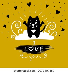 Vector illustration with hand drawn cute black cat with inscription: I love you. Symbol of love