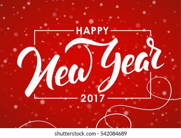 Vector illustration. Hand drawn elegant modern brush lettering of Happy New Year 2017 on red snowflakes background.