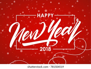 Vector illustration. Hand drawn elegant modern brush type lettering of Happy New Year 2018 on red snowflakes background.