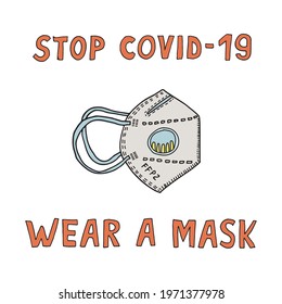 Vector illustration of a hand drawn ffp2 mask, side view with stop covid 19 wear a mask handwritten text. Doodle drawing for a showcase, store window, street banner, notifications in public transport