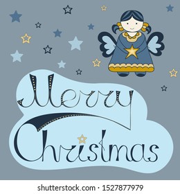 Vector illustration of hand drawn greeting card with lettering Merry Christmas and cute angel and stars for invitations, festive posters, greetings cards etc.