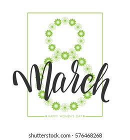 Vector illustration: Hand drawn greeting composition of Happy Women's Day. 8 March handwritten calligraphy. Greeting card. 