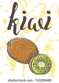 Vector illustration, hand drawn kiwi with inscription on watercolor sprays