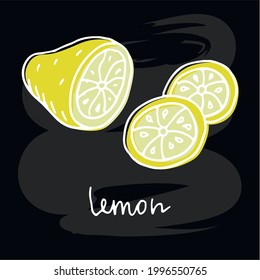 Ilustración vectorial de un limón dibujado a mano con dos rodajas y texto escrito a mano para banner, afiche, menú, anuncio, diseño de ropa. Dibujo colorido de Doodle sobre fondo negro