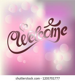 Vector illustration of hand drawn lettering of text Welcome for logotype, badge, icon, card, postcard, logo, banner, tag. EPS 10