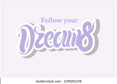 Vector illustration of hand drawn lettering of text Dreams for t-shirt print design, logotype, badge, icon, card, postcard, logo, banner, tag. EPS 10
