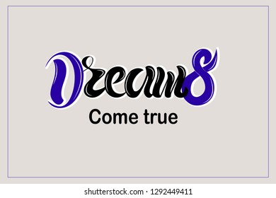 Vector illustration of hand drawn lettering of text Dreams for t-shirt print design, logotype, badge, icon, card, postcard, logo, banner, tag. EPS 10