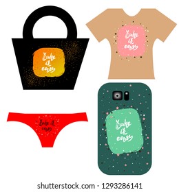 Vector illustration of hand drawn lettering of text Take it easy. Take it easy handwritten inscription for design clothes, phone cover, bags, printed products, underwear. EPS 10