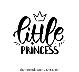 Vector illustration: Hand drawn lettering composition of Little Princess with crown on white background. Girl t shirt design.