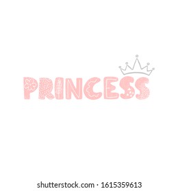 Vector illustration with hand drawn lettering - Princess. Colourful typography design in Scandinavian style for postcard, banner, t-shirt print, invitation, greeting card, poster