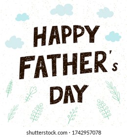 Vector illustration with hand drawn lettering - Happy Father Day. Colorful typography design for postcard, banner, t-shirt print, invitation, greeting card, poster, Social Media post design