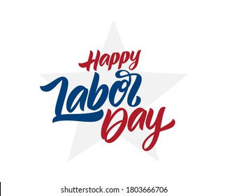 Vector illustration: Hand drawn lettering  composition of Happy Labor Day with star on white background