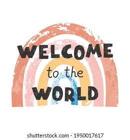 Vector illustration with hand drawn lettering - Welcom to the world. Colourful typography design in Scandinavian style for postcard, banner, t-shirt print, invitation, greeting card, poster
