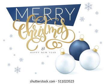 vector illustration of hand drawn lettering - Merry Christmas and happy new year - with christmas ornaments and snowflakes.
